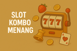 Slot Kombo Menang 2025